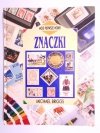 MOJE PIERWSZY HOBBY. ZNACZKI - Michael Briggs 1996