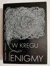 W KRĘGU ENIGMY - Władysław Kozaczuk 1986