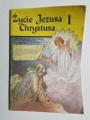 ŻYCIE JEZUSA 1 CHRYSTUSA 