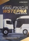 PODRĘCZNIK KWALIFIKACJA WSTĘPNA. ZŁOTA EDYCJA - Monika Łaski