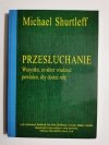 PRZESŁUCHANIE - Michael Shurtleff 
