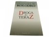 DROGA DO TERAZ - Grzegorz W. Kołodko 2014