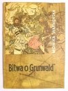 BITWA O GRUNWALD - Monika Warneńska 1964
