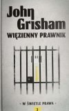 WIĘZIENNY PRAWNIK. W ŚWIETLE PRAWA - John Grisham