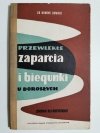 PRZEWLEKŁE ZAPARCIA I BIEGUNKI U DOROSŁYCH - Dr Henryk Bomski 1960