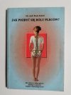 JAK POZBYĆ SIĘ BÓLU PLECÓW? - lek. med. Beata Kokieć 1997