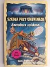SZKOŁA PRZY CMENTARZU. AUTOBUS WIDMO - Tom B. Stone