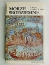MORZE ŚRÓDZIEMNE - F. Braudel