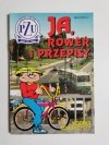 JA, ROWER I PRZEPISY. KODEKS ROWERZYSTY 