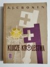 KLUCZE KRÓLESTWA - A. J. Cronin 1954