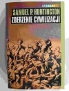 ZDERZENIE CYWILIZACJI - Samuel P. Huntington