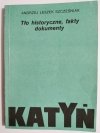 KATYŃ. TŁO HISTORYCZNE, FAKTY DOKUMENTY 1989