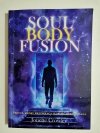 SOUL BODY FUSION - Jonette Crowley 2012
