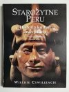 WIELKIE CYWILIZACJA. STAROŻYTNE PERU. HISTORIA KULTUR ANDYJSKICH 