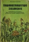 TOWAROZNAWSTWO ZIELARSKIE - Władysław Walewski