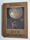 ŻYCIE PO ŚMIERCI - Ian Wilson 1988