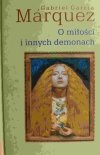 O MIŁOŚCI I INNYCH DEMONACH - Gabriel Garcia Marquez