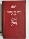 KATEDRA MARII PANNY W PARYŻU - Wiktor Hugo 2005