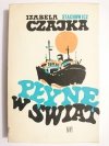 PŁYNĘ W ŚWIAT - Izabela Stachowicz Czajka 1972