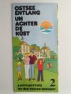 OSTSEE ENTLANG UN ACHTER DE KUST. AUSFLUGSTIPS FUR DEN OSTSEE-URLAUBER 2