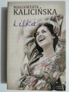 LILKA - Małgorzata Kalicińska 