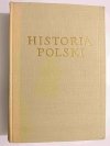 HISTORIA POLSKI TOM I DO ROKU 1764 CZĘŚĆ I DO POŁOWY XV w. - red. Henryk Łowmiański 1960