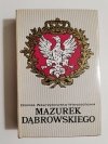 MAZUREK DĄBROWSKIEGO. DZIEJE POLSKIEGO HYMNU NARODOWEGO 1977