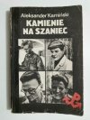 KAMIENIE NA SZANIEC - Aleksander Kamiński 1982