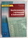 KOSZTORYSOWANIE I NORMOWANIE W BUDOWNICTWIE - Zdzisław Kowalczyk