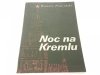 NOC NA KREMLU - Ksawery Pruszyński 1989