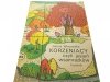 KORZENIACY CZYLI JESIEŃ WSAMRAZKÓW Wieczerska 1989