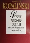 SŁOWNIK WYRAZÓW OBCYCH I ZWROTÓW OBCOJĘZYCZNYCH Z ALMANACHEM - Władysław Kopaliński