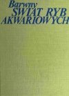 BARWNY ŚWIAT RYB AKWARIOWYCH - Stanislav Frank