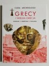 CUDA ARCHEOLOGII. GRECY I WIELKA GRECJA 