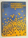 PODSTAWY BAKTERIOLOGII LEKARSKIEJ - Leon Jabłoński 1974