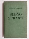 SEDNO SPRAWY - Graham Greene 1965