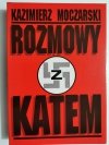 ROZMOWY Z KATEM - Kazimierz Moczarski 1992