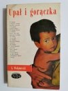 UPAŁ I GORĄCZKA - L. Wolanowski 1973