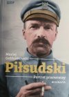 PIŁSUDSKI PORTRET PRZEWROTNY - Maciej Gablankowski