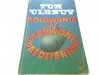POLOWANIE NA CZERWONY PAŻDZIERNIK Tom Clancy 1991