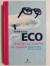 ZAPISKI NA PUDEŁKU OD ZAPAŁEK - Umberto Eco 2005