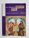 BRAMY RAJU. WYDANIE Z OPRACOWANIEM - Jerzy Andrzejewski 2006