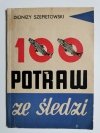 100 POTRAW ZE ŚLEDZI - Dionizy Szepietowski 1960