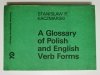 A GLOSSARY OF POLISH AND ENGLISH VERB FORMS 1986