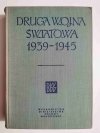 DRUGA WOJNA ŚWIATOWA 1939-1945 ZARYS HISTORYCZNO-WOJSKOWY 1961