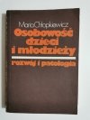 OSOBOWOŚĆ DZIECI I MŁODZIEŻY. ROZWÓJ I PATOLOGIA - M. Chłopkiewicz 1987