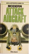 MODERN ATTACK AIRCRAFT - Mike Spick 