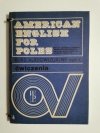 AMERICAN ENGLISH FOR POLES. KURS AUDIOWIZUALNY CZĘŚĆ 1 ĆWICZENIA 1984