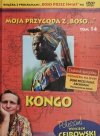 DVD. MOJA PRZYGODA Z „BOSO” TOM 14 KONGO. Wojciech Cejrowski