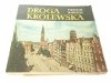 DROGA KRÓLEWSKA W GDAŃSKU Franciszek Mamuszka 1972